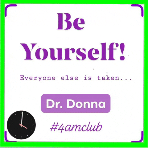 Aa Be Yourself GIF by Dr. Donna Thomas Rodgers