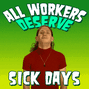 All workers deserve sick days live action