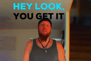 You Get It GIF by Mike Hitt