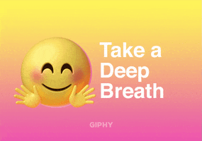 Deep Breath Psa GIF by GIPHY Cares