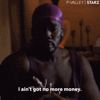 Payday Out Of Cash GIF by P-Valley