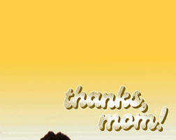 Mothers Day Thanks GIF by GIPHY Studios Originals