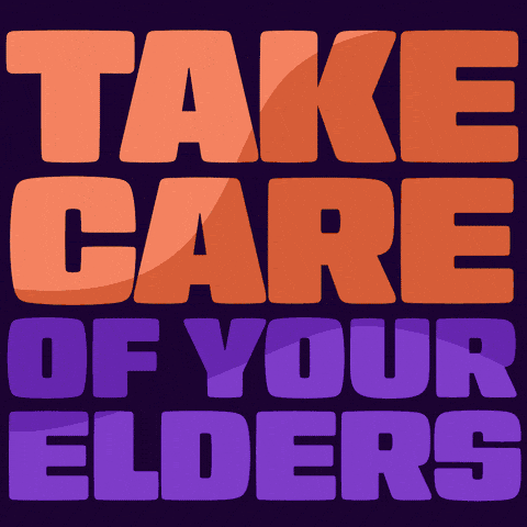 Take care of your elders