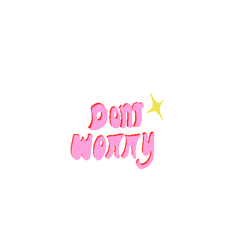 Dont Worry Sticker