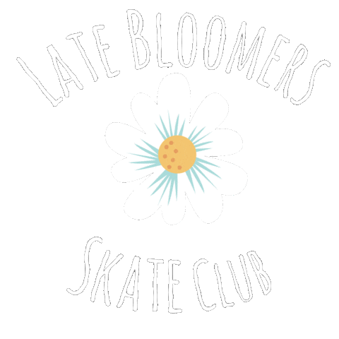 Late Bloomers Skate Club Sticker