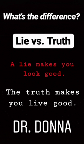 Lying Truth Be Told GIF by Dr. Donna Thomas Rodgers