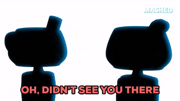 Didnt See You There Oh Hello GIF by Mashed