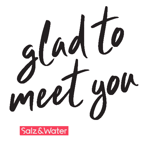 Quote Nice To Meet You Sticker by Salz & Water