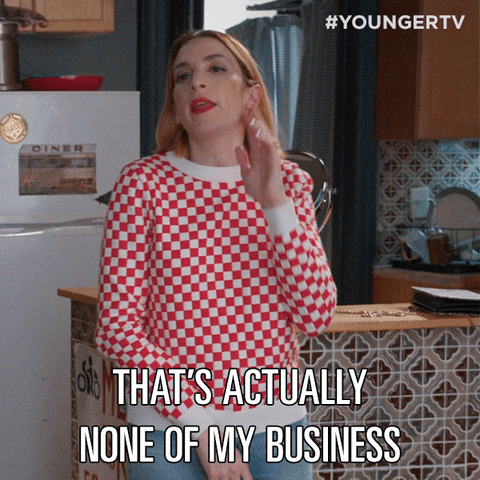 Tv Land Mind Your Business GIF by YoungerTV