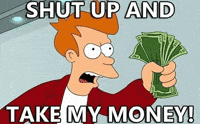 Shut-up-and-take-my-loot GIFs - Get the best GIF on GIPHY