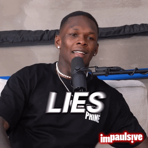 Lying Israel Adesanya GIF by IMPAULSIVE