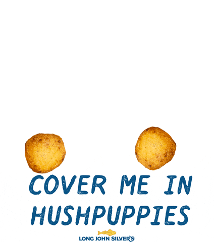 Hush Puppies GIF by Long John Silver's