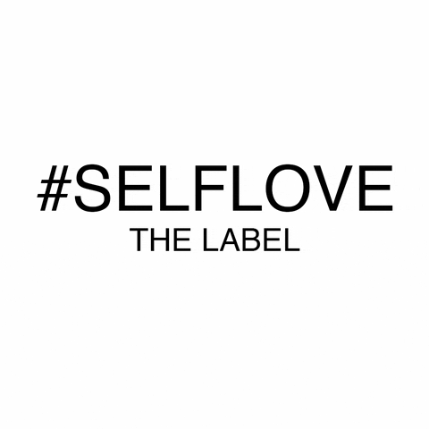 Self Love GIF by #Selflovethelabel