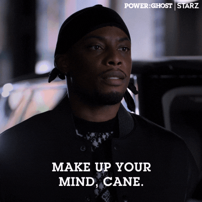 Make Up Your Mind Starz GIF by Power Book II: Ghost