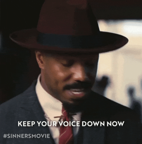 Keep Your Voice Down GIF