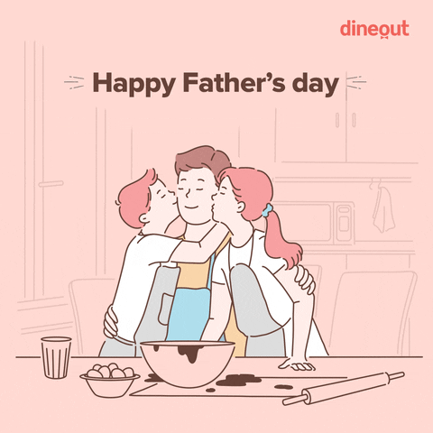 Fathers Day Love GIF by Dineout
