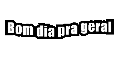 Bom Dia Pra Geral Sticker by Mahassen fitness