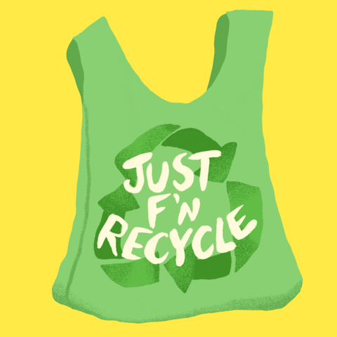 Digital art gif. Cartoon of a green single-use plastic bag rocking back and forth. On the bag is a green recycling symbol, along with the words, "Just f'in recycle," everything against a bright yellow background.