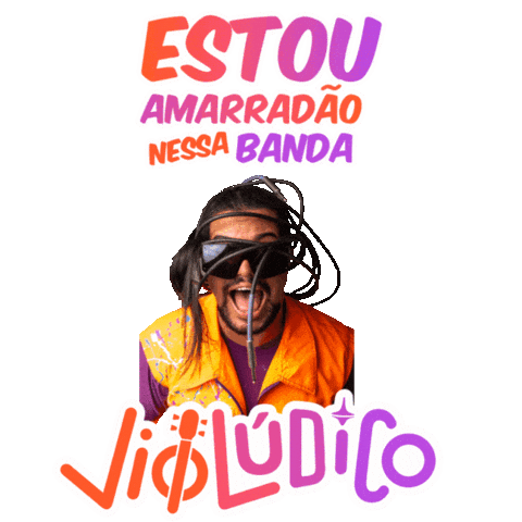 Estou Amarradao Nessa Banda Sticker by Violudico