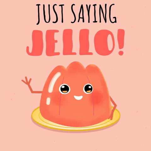 Digital art gif. A red jello mold smiles and waves a thin red hand. Text, "Just saying jello!"