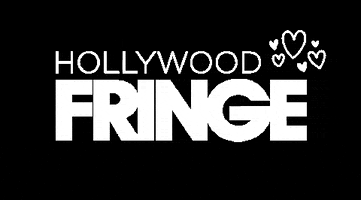 Theatre GIF by Hollywood Fringe Festival