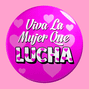 Viva la Mujer que lucha