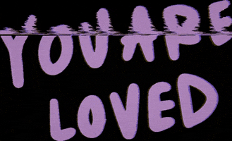 You Are Loved GIF by Mary's Cup of Tea