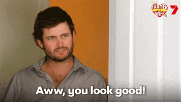 Compliment Look Good GIF by Farmer Wants A Wife