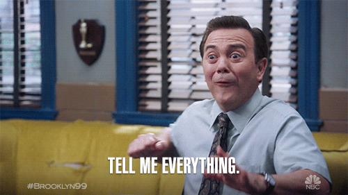 Tell Me Everything GIFs - Get the best GIF on GIPHY