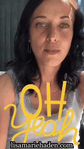 Oh Yeah GIF by Lisa Haden