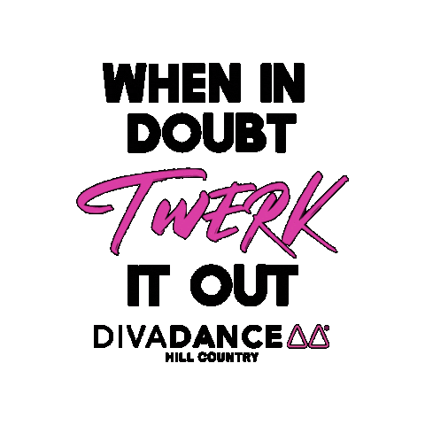 When In Doubt Twerk It Out Sticker by DivaDance®
