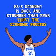PA's Economy is Back and Stronger Than Ever Trust The Economic Process