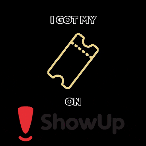 Showup Tickets GIF by ShowUp