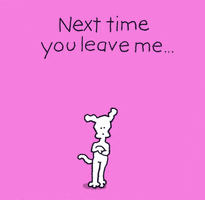 Dont Leave Me I Love You GIF by Chippy the Dog