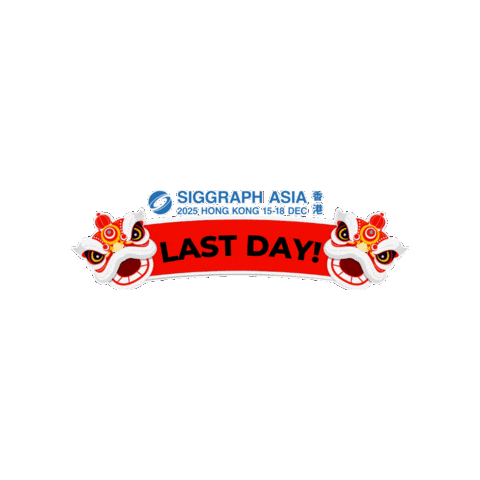 Last Day Hk Sticker by SIGGRAPH Asia