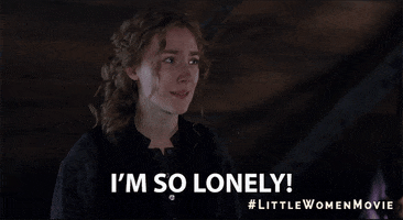 Movie gif. Saoirse Ronan as Jo in Little Women shakes her head exasperatedly and tearful, saying, "I'm so lonely!" which appears as text.