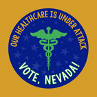 Our healthcare is under attack. Vote, Nevada!