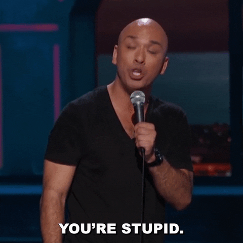 Giphy - Comedy Youre Stupid GIF by Jo Koy