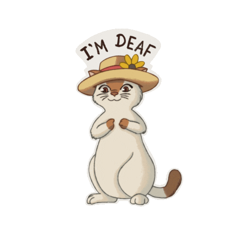 Cat Im Deaf Sticker
