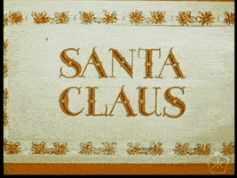Text gif. Retro footage of a title card that says "Santa Claus".