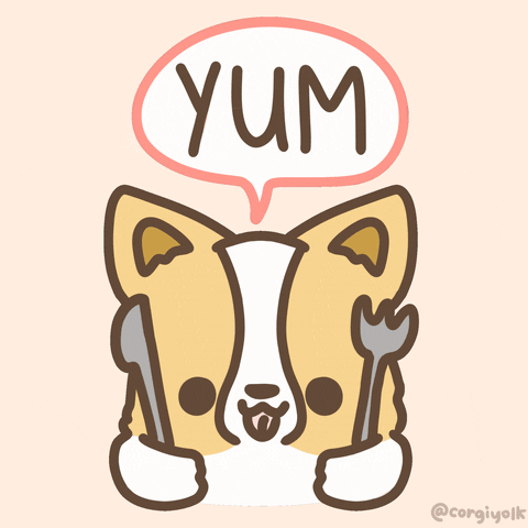 Cartoon gif. Corgiyolk's tongue hangs out while he pounds a knife and fork in each paw. Text in a word bubble above his head reads, "Yum."
