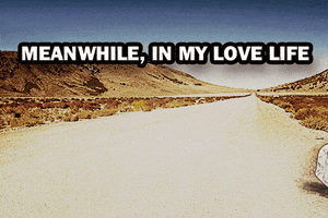 lonely love life GIF