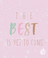 Encouraging The Best Is Yet To Come GIF by Calvary