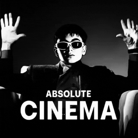 Absolute Cinema GIF