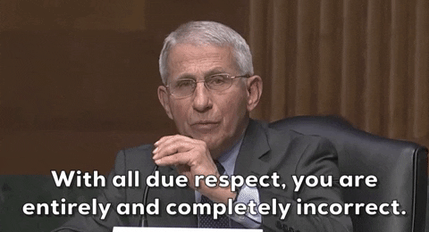 You Are Wrong Fauci GIF by GIPHY News - Find & Share on GIPHY