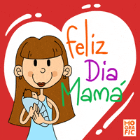 Feliz Dia Mama GIF by mografic