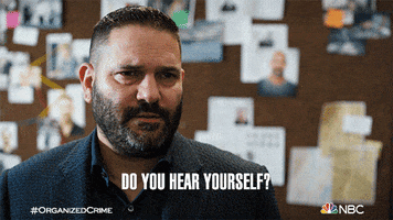Do You Hear Yourself Organized Crime GIF by Law & Order