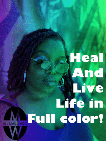 coachuwem amw all made well heal and live life in full color GIF
