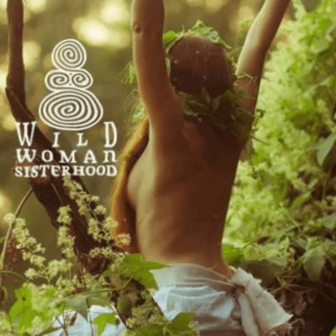 WildWomanSisterhood GIF