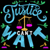 Justice can't wait